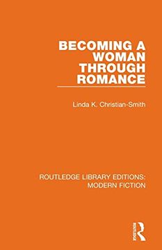portada Becoming a Woman Through Romance (Routledge Library Editions: Modern Fiction) (en Inglés)
