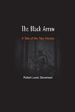 portada The Black Arrow: A Tale of the two Horses (en Inglés)