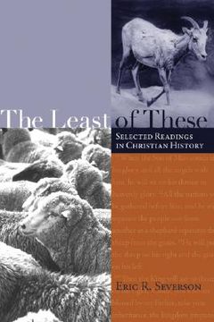 portada the least of these: selected readings in christian history (in English)