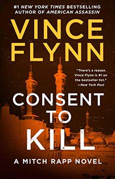 portada A Mitch Rapp Novel. Consent to Kill - Volumen 8: A Thriller (en Inglés)
