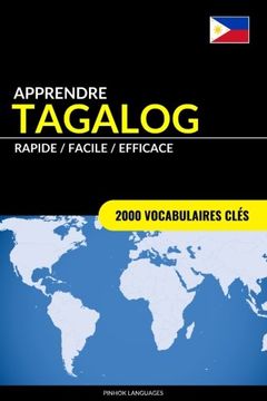 portada Apprendre le tagalog - Rapide / Facile / Efficace: 2000 vocabulaires clés (French Edition)