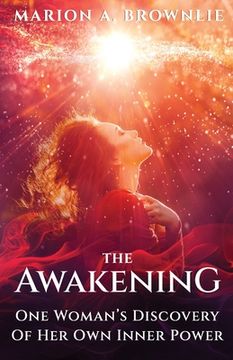 portada The Awakening: One Woman's Discovery of Her Own Inner Power (in English)