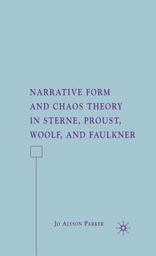 portada narrative form and chaos theory in sterne, proust, woolf, and faulkner (in English)