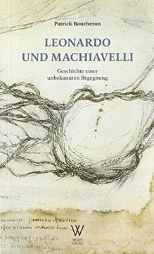 portada Leonardo und Machiavelli: Geschichte Einer Unbekannten Begegnung (in German)