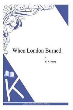 portada When London Burned (en Inglés)