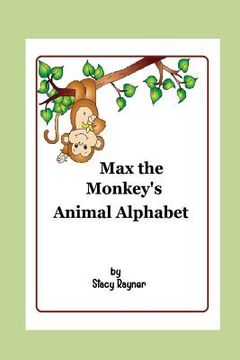 portada Max the Monkey's Animal Alphabet (en Inglés)