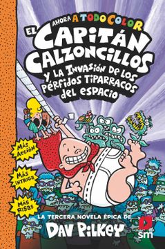 portada El Capitán Calzoncillos y los Pérfidos Tiparracos del Espacio