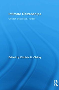 portada Intimate Citizenships: Gender, Sexualities, Politics (Routledge Research in Gender and Society) (in English)