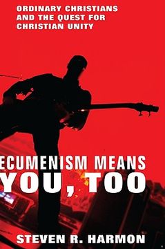 portada ecumenism means you, too: ordinary christians and the quest for christian unity