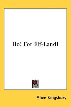 portada ho! for elf-land! (en Inglés)