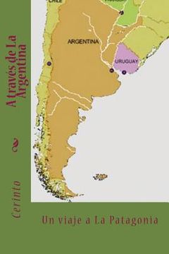 portada A través de La Argentina: Un viaje a la Patagonia