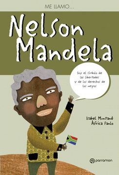 portada Me Llamo Nelson Mandela (in Spanish)