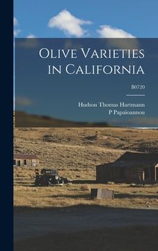 portada Olive Varieties in California; B0720 (en Inglés)
