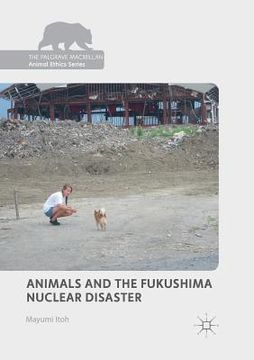 portada Animals and the Fukushima Nuclear Disaster (in English)