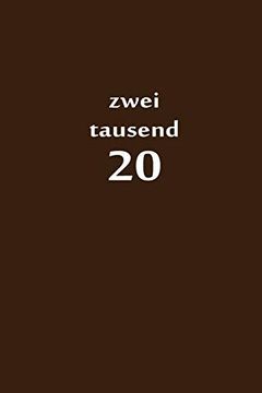 portada Zweitausend 20: Taschenkalender 2020 a5 Braun (en Alemán)