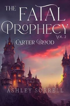 portada Fatal Prophecy Vol. 2: Carter Blood (en Inglés)