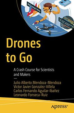 portada Drones to go: A Crash Course for Scientists and Makers (en Inglés)
