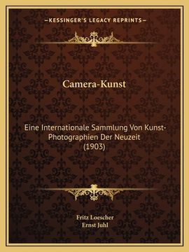 portada Camera-Kunst: Eine Internationale Sammlung Von Kunst-Photographien Der Neuzeit (1903) (en Alemán)