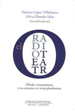portada El Radioteatro: Olvido, Renacimiento y su Consumo en Otras Plataformas: 78 (Periodística) (in Spanish)
