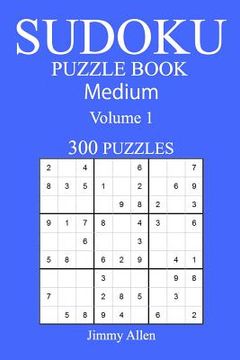 portada 300 Medium Sudoku Puzzle Book: Volume 1 (en Inglés)