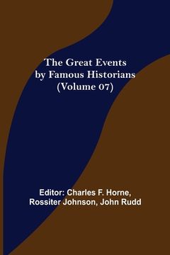 portada The Great Events by Famous Historians (Volume 07) (en Inglés)