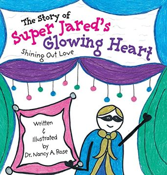 portada The Story of Super Jared's Glowing Heart: Shining out Love (en Inglés)