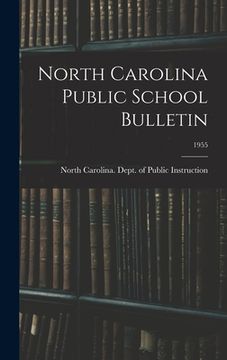 portada North Carolina Public School Bulletin; 1955 (in English)