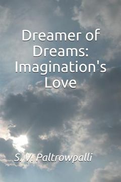 portada Dreamer of Dreams: Imagination's Love (en Inglés)