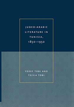 portada Judeo-Arabic Literature in Tunisia, 1850-1950 (Raphael Patai Series in Jewish Folklore and Anthropology) (en Inglés)