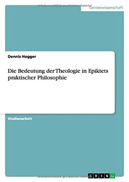 portada Die Bedeutung der Theologie in Epiktets praktischer Philosophie (German Edition)
