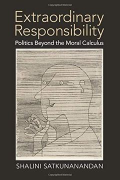 portada Extraordinary Responsibility: Politics Beyond the Moral Calculus (en Inglés)