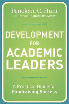 portada development for academic leaders: a practical guide for fundraising success (en Inglés)