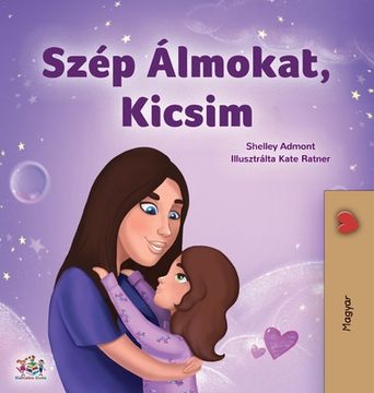 portada Sweet Dreams, My Love (Hungarian Children's Book) (en Húngaro)