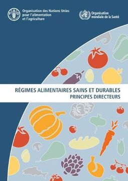 portada Régimes Alimentaires Sains et Durables: Principes Directeurs (en Francés)