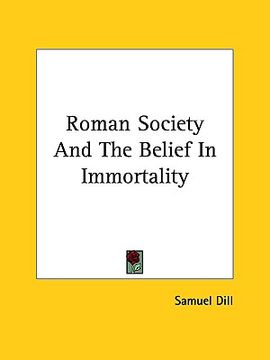 portada roman society and the belief in immortality (in English)