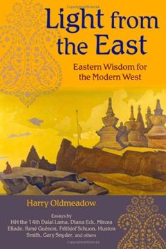 Light from the East: Eastern Wisdom for the Modern West (en Inglés)
