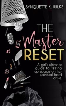 portada The Master Reset: A girl's ultimate guide to freeing up space on her spiritual hard drive (en Inglés)