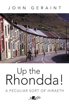 portada Up the Rhondda!: A Peculiar Sort of Hiraeth