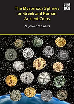 portada The Mysterious Spheres on Greek and Roman Ancient Coins (en Inglés)