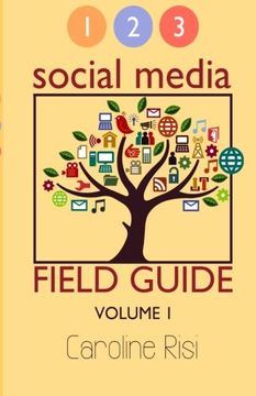 portada 1 2 3 Social Media Field Guide Volume 1