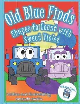 portada Old Blue Finds Shapes to Count with Sweet Violet