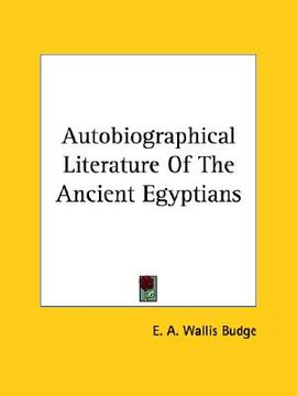 portada autobiographical literature of the ancient egyptians