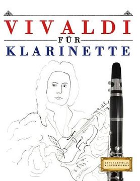 portada Vivaldi Für Klarinette: 10 Leichte Stücke Für Klarinette Anfänger Buch (en Alemán)