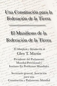 portada el manifiesto de la federation de la tierra. una constituci n para la federaci n de la tierra (in English)