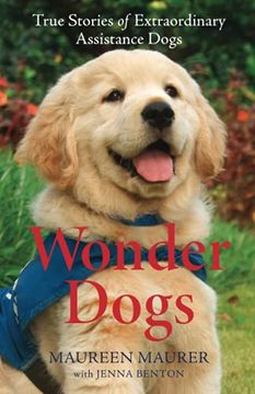 portada Wonder Dogs: True Stories of Extraordinary Assistance Dogs (en Inglés)