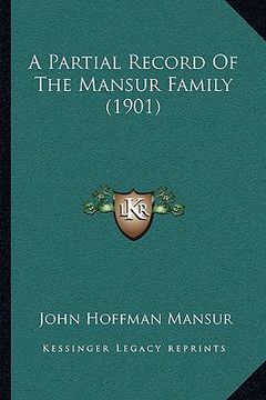 portada a partial record of the mansur family (1901) (en Inglés)