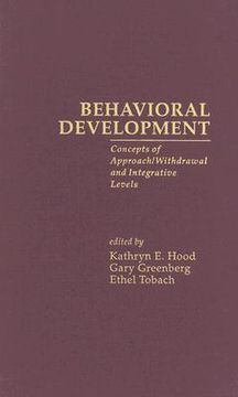 portada behavioral development: concepts of approach/withdrawal and integrative levels (en Inglés)