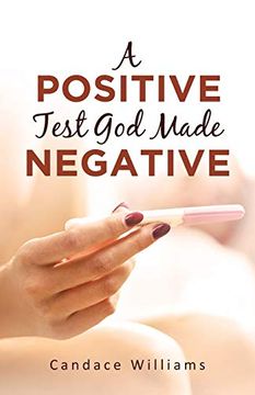 portada A Positive Test god Made Negative (en Inglés)