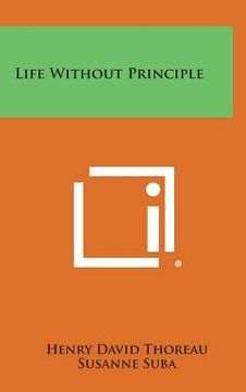 portada Life Without Principle (en Inglés)