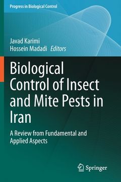 portada Biological Control of Insect and Mite Pests in Iran: A Review from Fundamental and Applied Aspects (en Inglés)